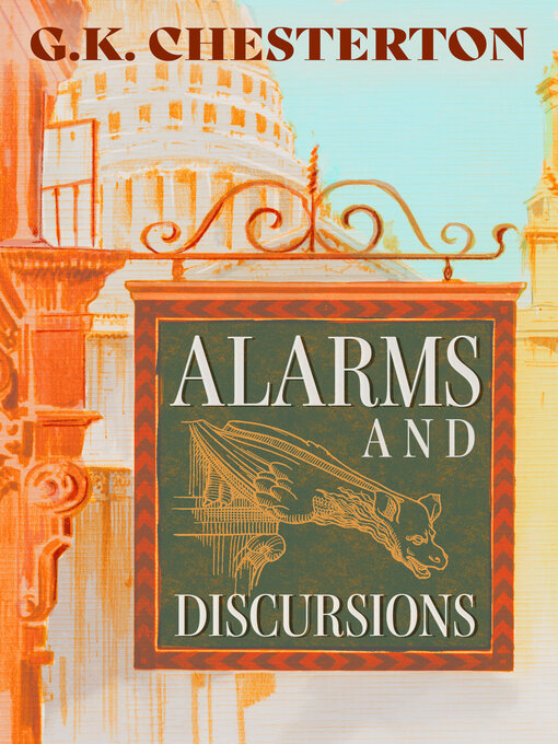 Title details for Alarms and Discursions by G. K. Chesterton - Available